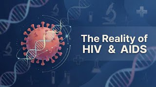 HIV & AIDS explained: Myths, Transmission & Treatment.