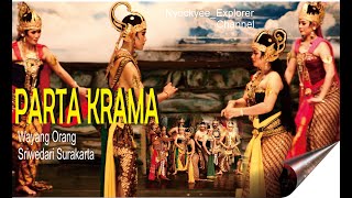 PARTA KRAMA  ( Full Story ) Pagelaran Wayang Orang Sriwedari Surakarta