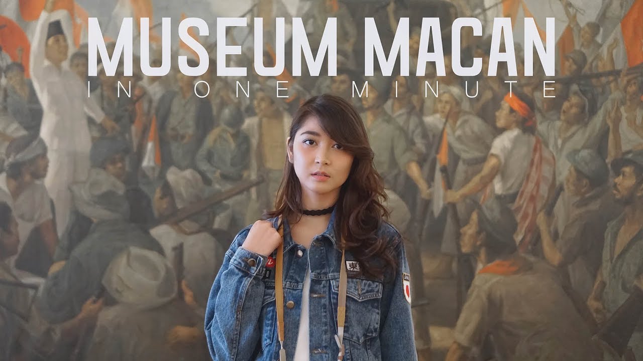 MUSEUM MACAN IN ONE MINUTE