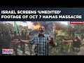 Israel screens raw unedited realtime footage of hamas oct 7 massacre scarring proof shows this