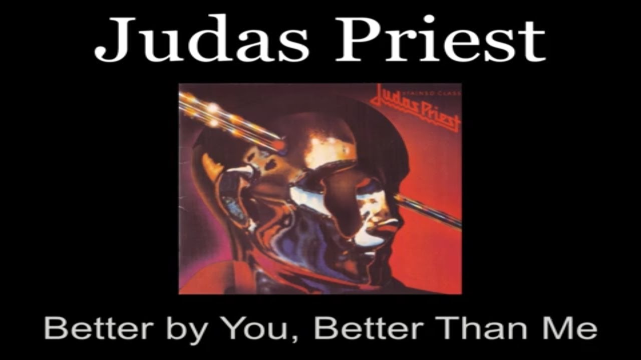 Judas Priest - Better by You, Better Than Me - Lyrics - Tradução