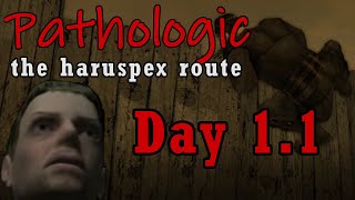Pathologic Classic HD Haruspex Playthrough Day 1 Part 1