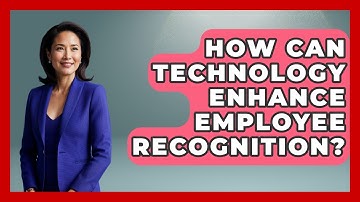 How Can Technology Enhance Employee Recognition? - Customer Support Coach