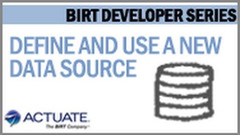 How to define and use a new Data Source in BIRT