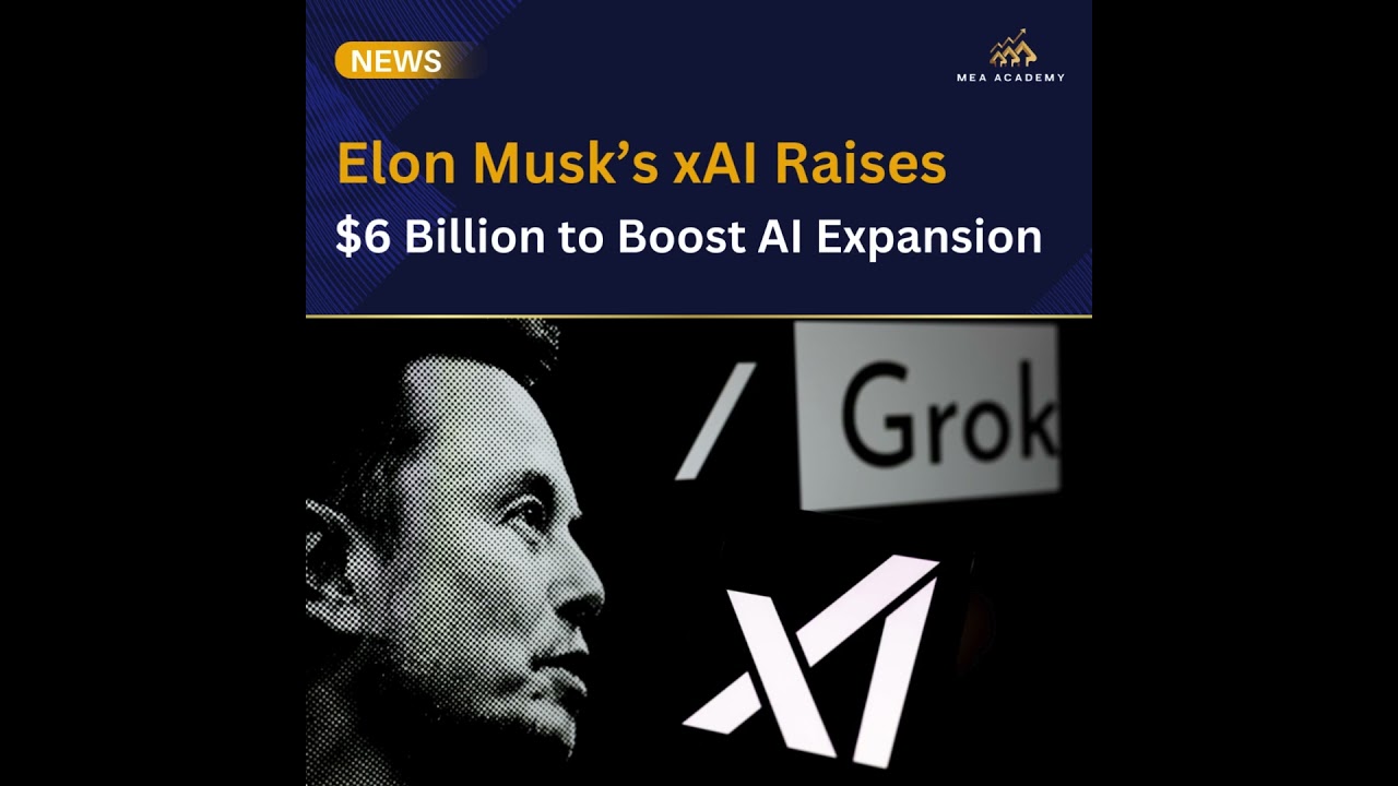 Elon Musk’s xAI Raises $6 Billion to Boost AI Expansion
