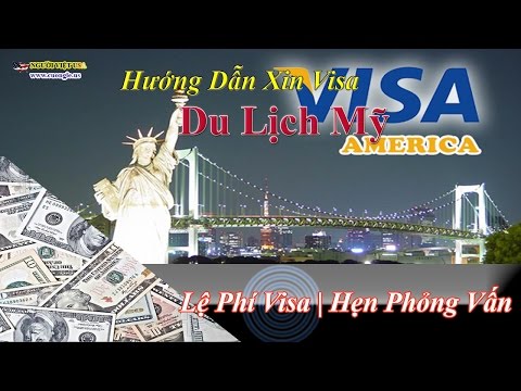 Hướng Dẫn Đóng Tiền Phí Xin Visa Hoa Kỳ Tại Việt Nam | CUONG LE