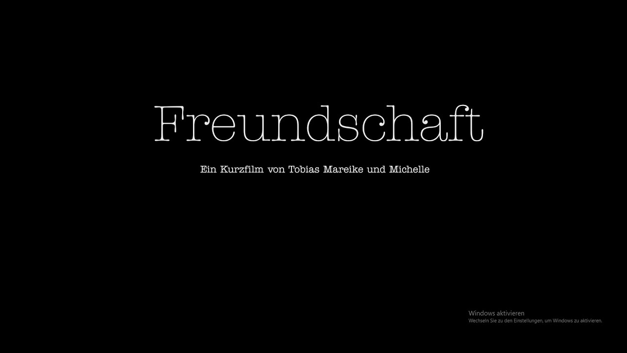 Kurzfilm "Freundschaft"