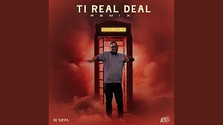 Ti Real Deal Remix (feat. Man King)