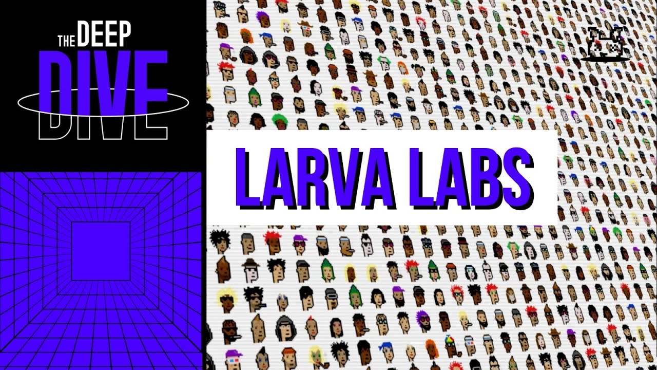 The Saga of Larva Labs
