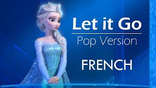 Let it go | pop (French) Lyrics & Translation