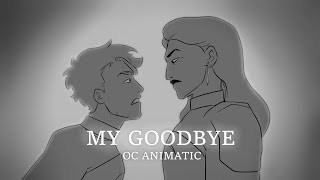 My Goodbye | OC Animatic