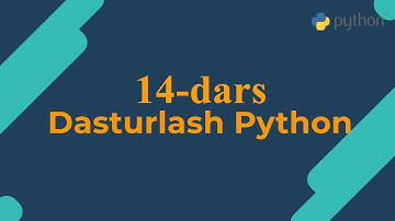 14-dars | Python dasturlash tili | O