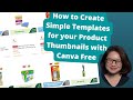 How to Create Simple Templates for your Product Thumbnails using Canva Free