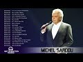 Michel Sardou Album Best of  2018 -  Michel Sardou Les plus belles chansons 2018