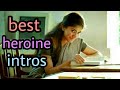 Top 10 tamil heroines introduction scenes