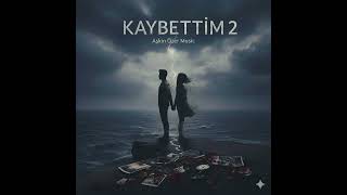 Kaybettim 2 (A Turkish Folk - Turkish Arabesk - Psychedelic Rock)