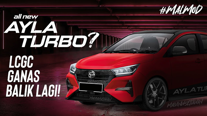 AYLA TURBO BARU 2023! | SIAP JADI LCGC TERKENCANG DI BUMI!! | Virtual Modification  #Agya #Ayla