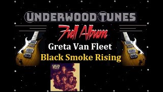 Greta Van Fleet ~ Black Smoke Rising ~ 2017 ~ Full EP (Vinyl Cut