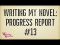 Live writing class writing my novel  progress report 13