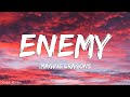 Imagine Dragons x J.I.D - Enemy Lyrics