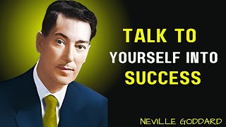Neville Goddard – Learn How To Talk To Yourself To Turn Your Dreams Into Reality 🌌🧠✨