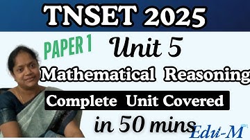Unit 5 /Complete Mathematical Reasoning |TNSET | UGC NET| Paper1