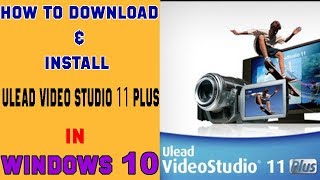 how to download and install ulead video studio 11 plus video editing software free in windows10 screenshot 5