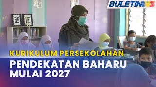 KURIKULUM PERSEKOLAHAN 2027 | Pendekatan Baharu Dalam Sistem Pendidikan