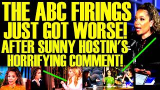 IT HAPPENED! The ABC FIRINGS Get Worse After Sunny Hostin's HORRIFYING Comment Backfires On The View