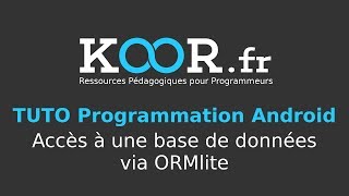 TUTO Android : Accès à une base de données via ORMlite.