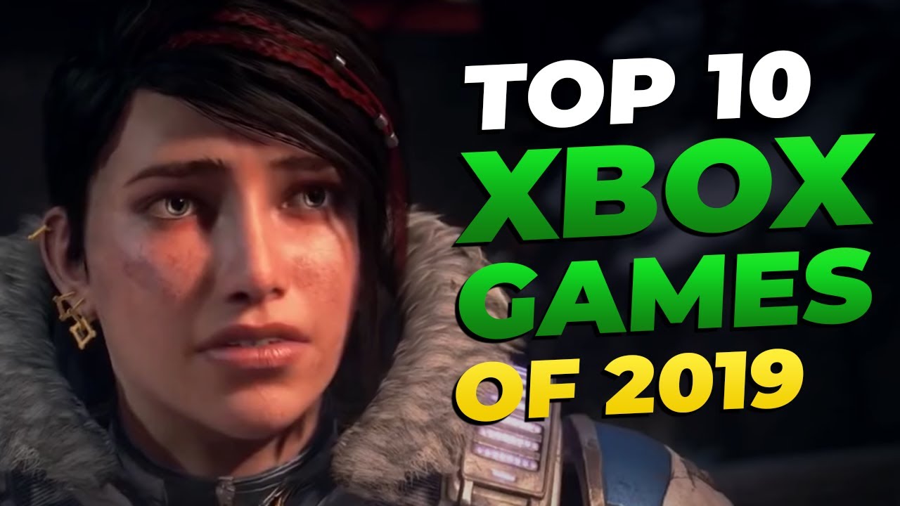 Top 10 BEST Xbox One Games of 2019 YouTube