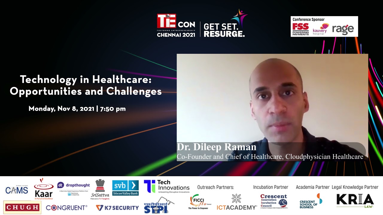 TiECON Chennai 2021 | Technology in Healthcare: Opportunities and Challenges | Dr Dileep Raman