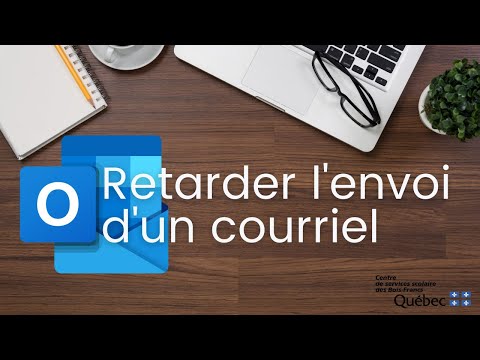 Retarder l'envoi d'un courriel - Microsoft Outlook