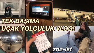 TEK BAŞIMA UÇAK YOLCULUK VLOG! znz-ist