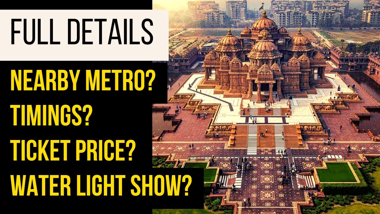 Akshardham Temple Delhi Nearby Metro, Timing, Ticket Price Akshardham Mandir Delhi YouTube