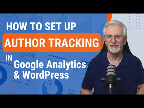 How To Set Up Author Tracking In Google Analytics