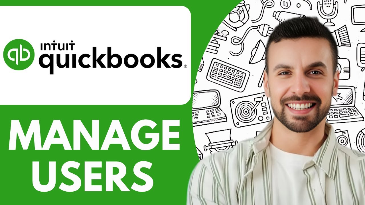 How To Manage Quickbooks Users - 2025 (Very Easy) - YouTube