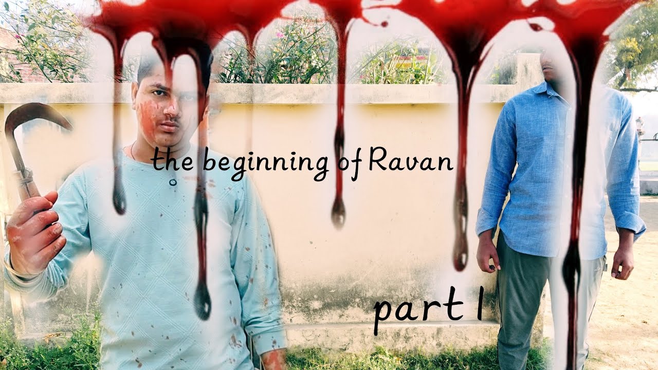 | the beginning of Ravan ( part 1 ) official video | 🔥🔥 | please full ...