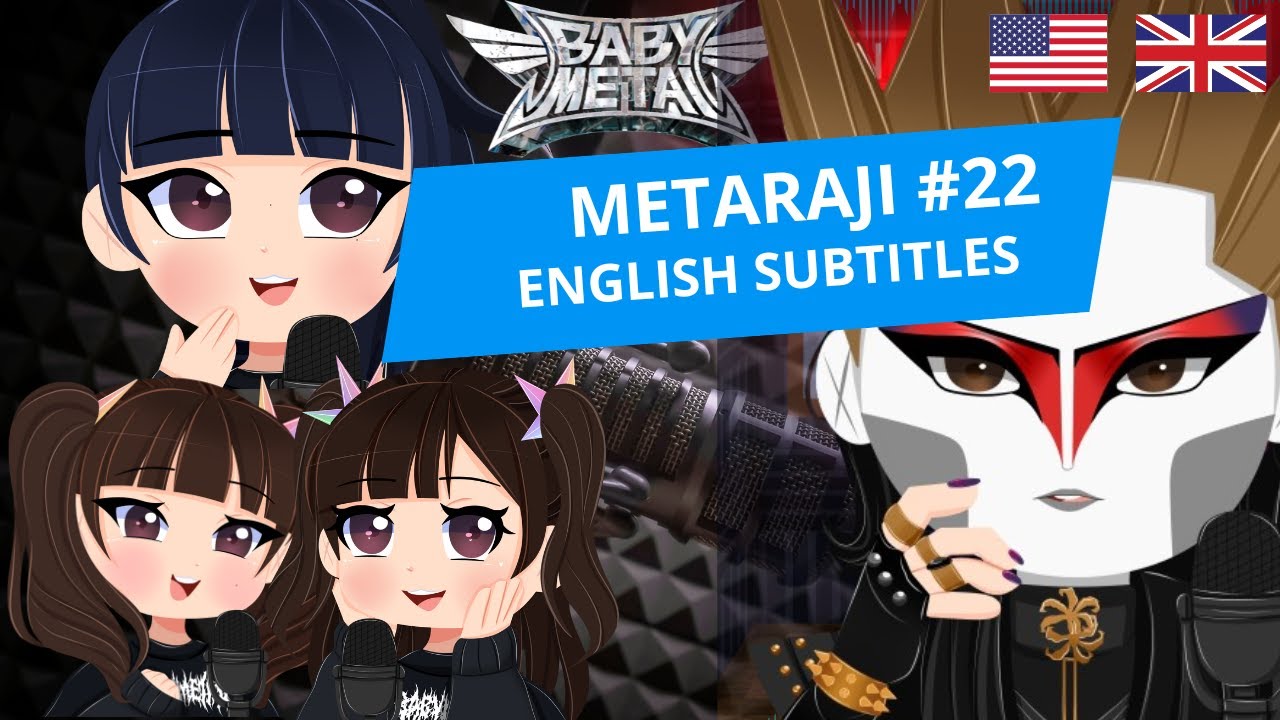 2025.05.31 BABYMETAL “METARAJI” #22  (English Subs)
