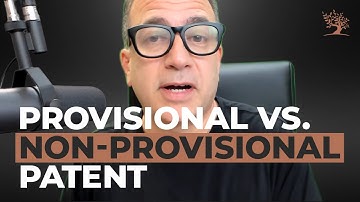Provisional vs Non-Provisional Patent | You NEED to Know the Difference | Rich Goldstein
