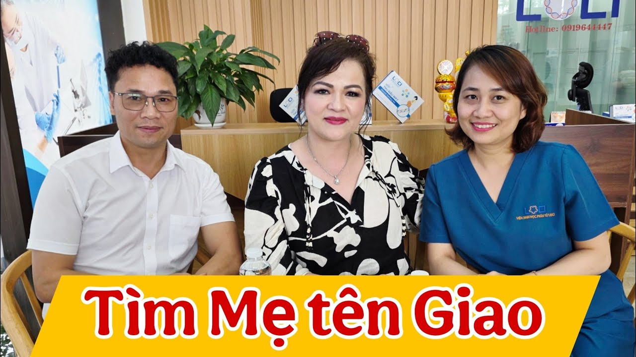 Ghi nhận trực tiếp ,Tìm người Mẹ tên Giao.