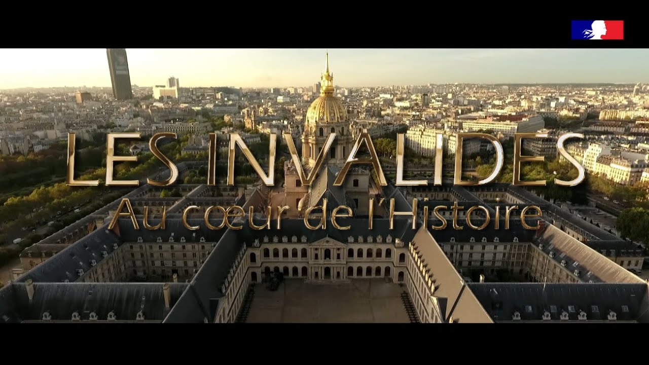 Vidéo officielle de l'Hôtel national des Invalides : 