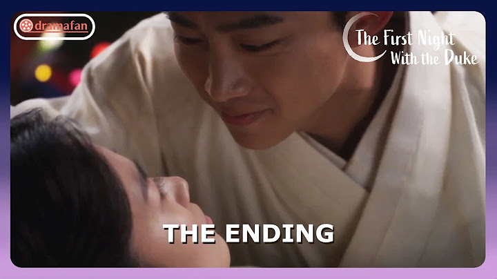The Ending | The First Night With the Duke Episode 11 - 12 Spoilers [ENG SUB]