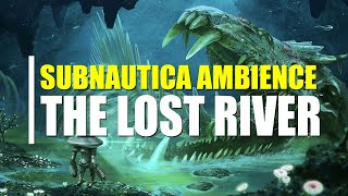 Subnautica Ambience | The Lost River (3 Hours)