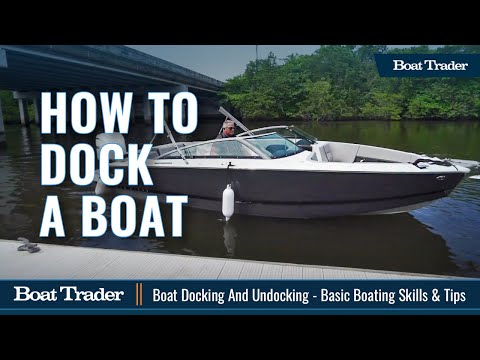 How To Dock A Boat: Step-By-Step Docking & Undocking Guide