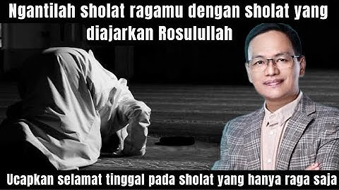 Ngantilah SHOLAT ragamu dengan SHOLAT yang diajarkan ROSULULLAH#syaifulkarim#kajianislami#sufi #doa