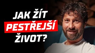 Pavel Moric - JAK ŽÍT PESTŘEJŠÍ ŽIVOT?