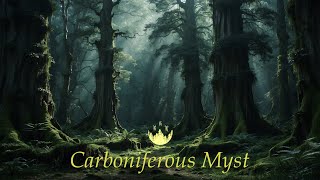 Carboniferous Myst  Ambient nature Music for Relaxing,  Focus and Concentration