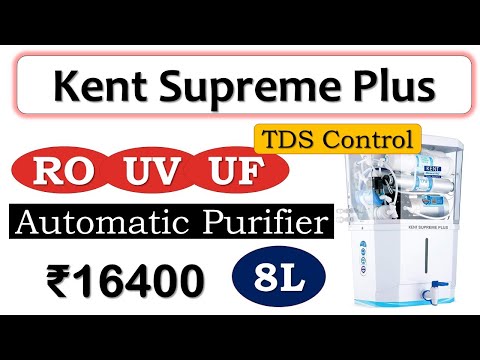 RO+UV+UF+TDS Control | Smart Water Purifier under ₹20000 {हिंदी में} |#Kent Supreme Plus