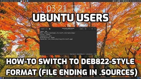 How-To ​​Switch to Deb822-Style Format (file ending in .sources)